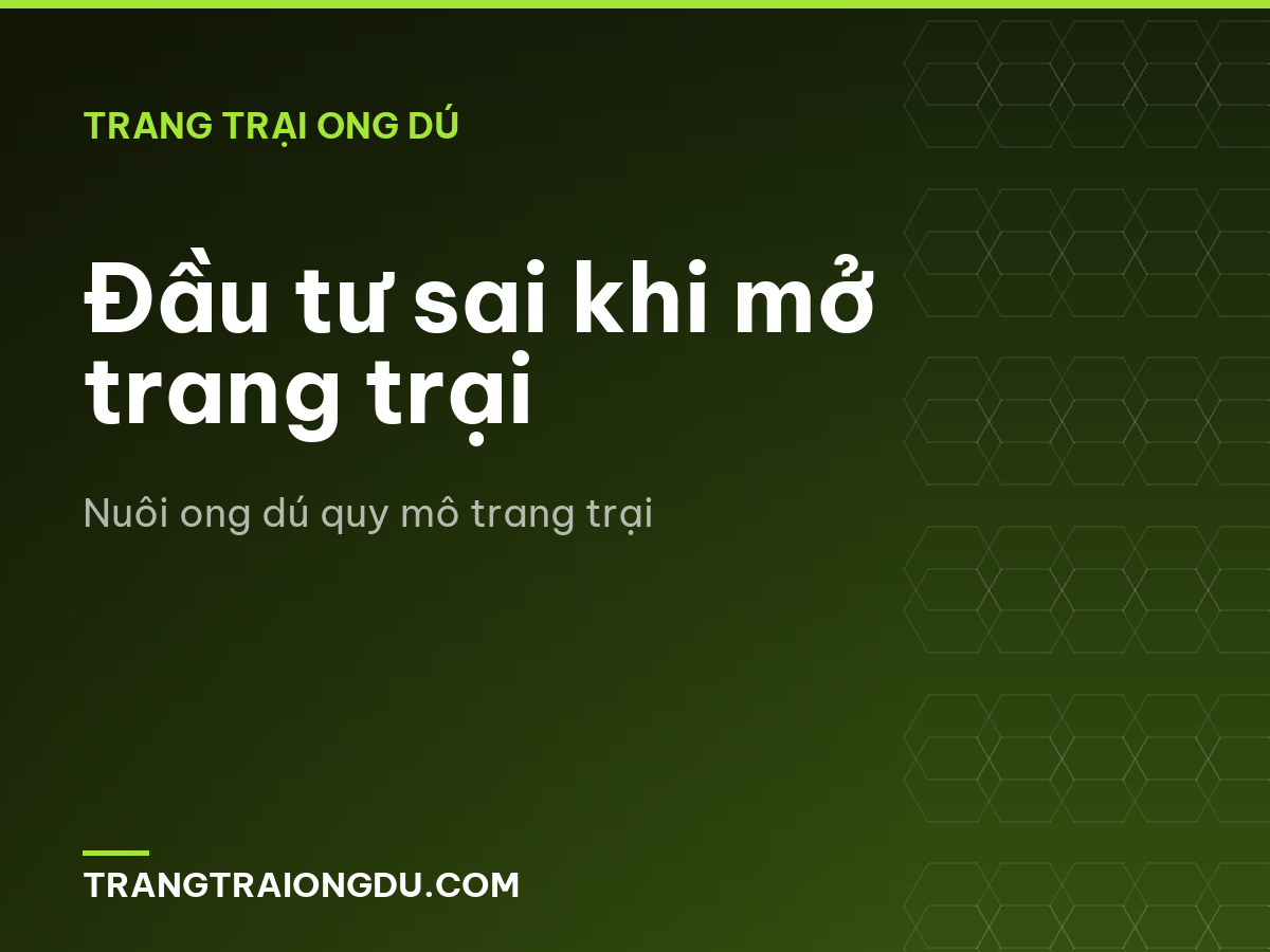 Đầu tư sai khi mở trang trại