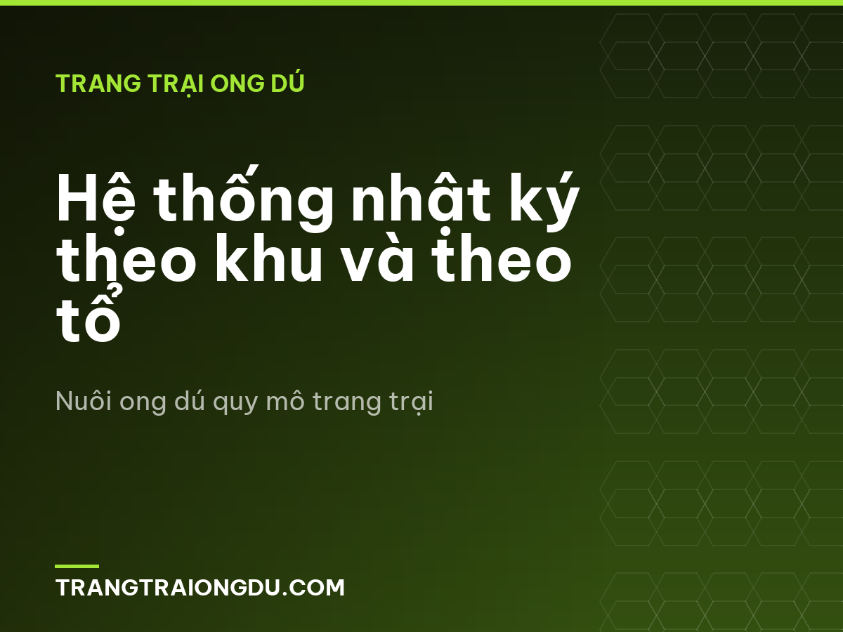 Hệ thống nhật ký theo khu và theo tổ