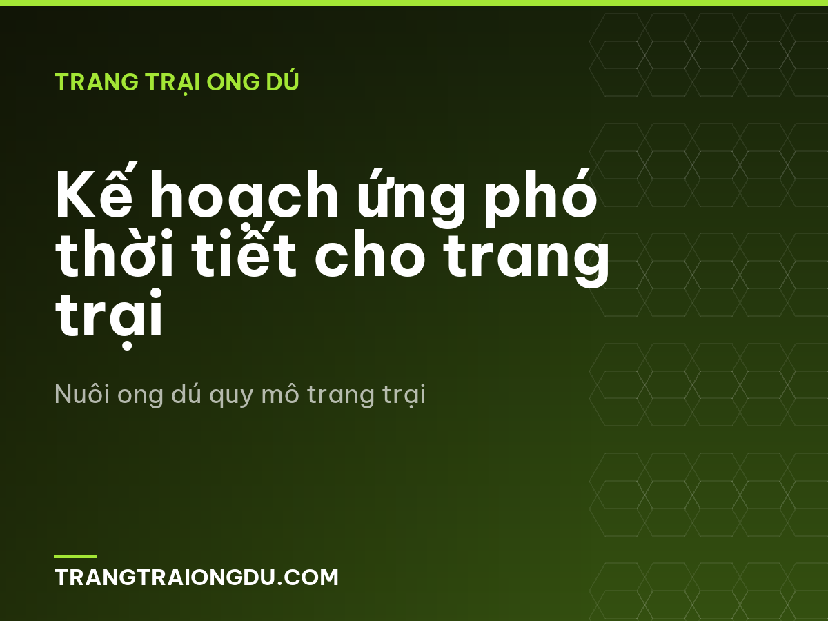 Kế hoạch ứng phó thời tiết cho trang trại