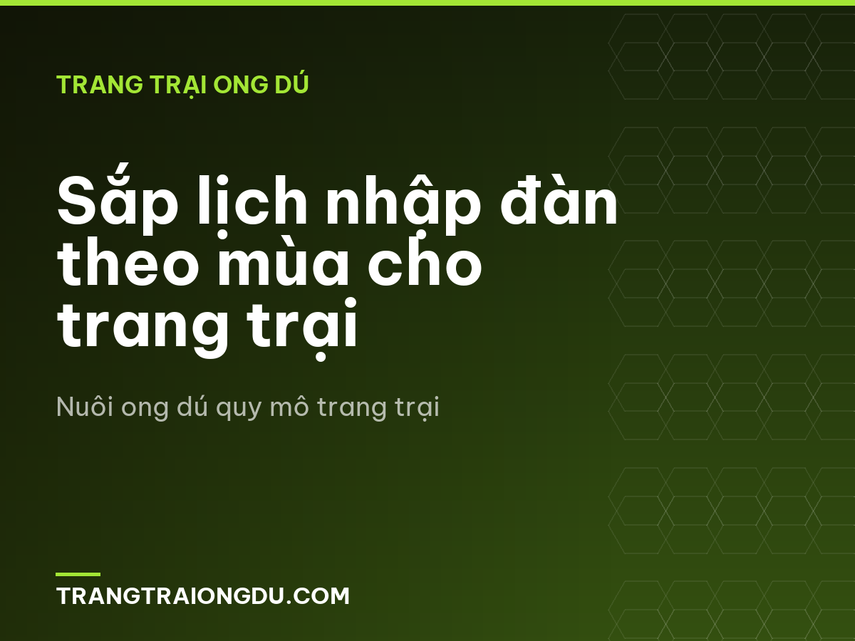 Sắp lịch nhập đàn theo mùa cho trang trại