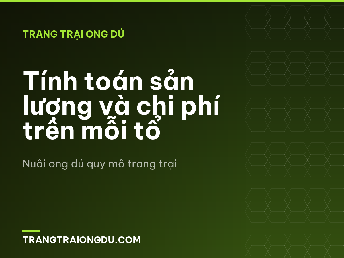 Tính toán sản lượng và chi phí trên mỗi tổ
