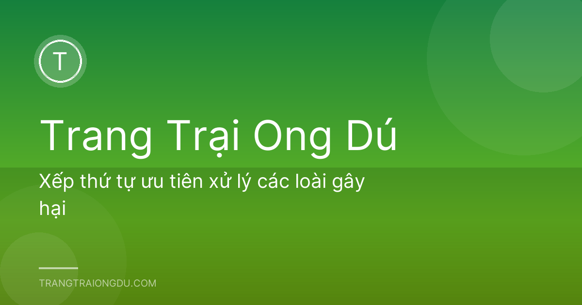 Xếp thứ tự ưu tiên xử lý các loài gây hại