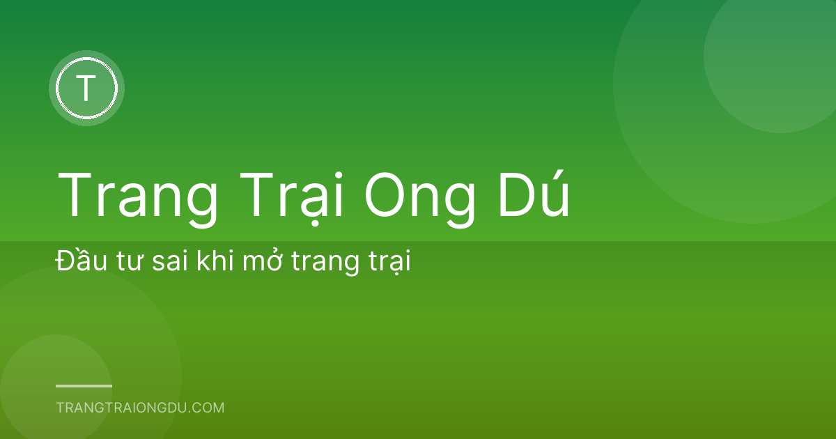 Đầu tư sai khi mở trang trại